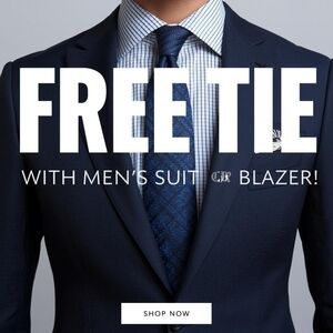 FREE Tie With Every Mens Blazer Or Mens Suit Purchase!